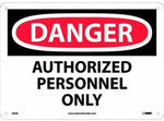 Danger - Authorized Personnel Only Sign