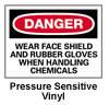 Danger - Wear Face Shield