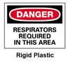Danger - Respirators Required, Rigid Plastic Vinyl Warning Sign