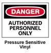 Danger - Authorized Personnel Only Sign, 10"x14"
